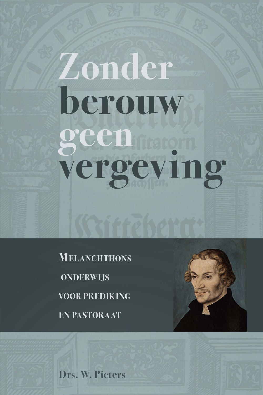 Zonder berouw geen vergeving